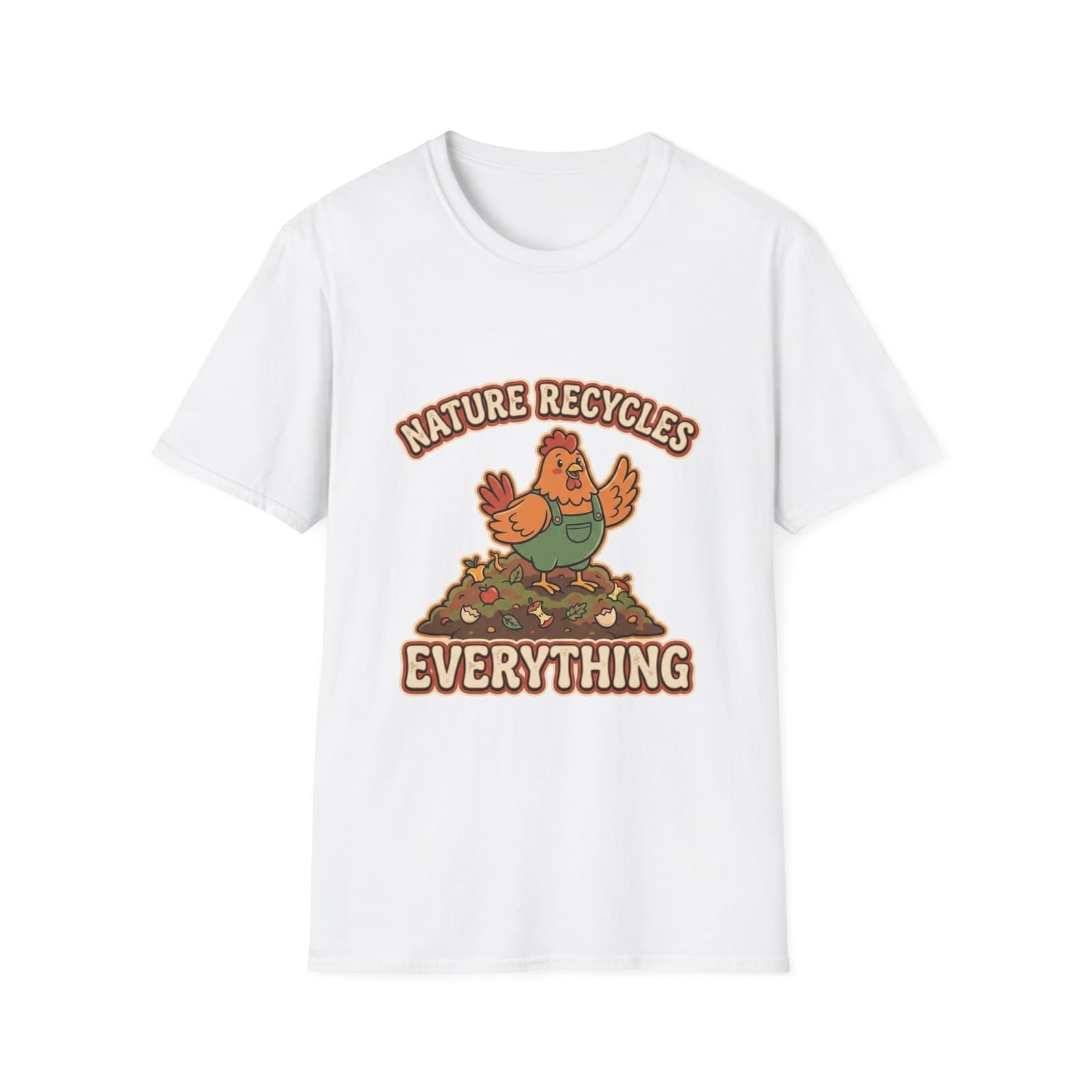 "Nature Recycles Everything" - Chicken on Compost